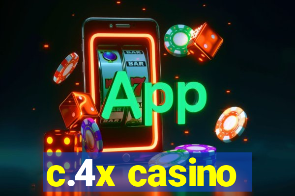 c.4x casino